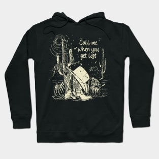 Call Me When You Get Lost Hat Cowboys Cactus Hoodie